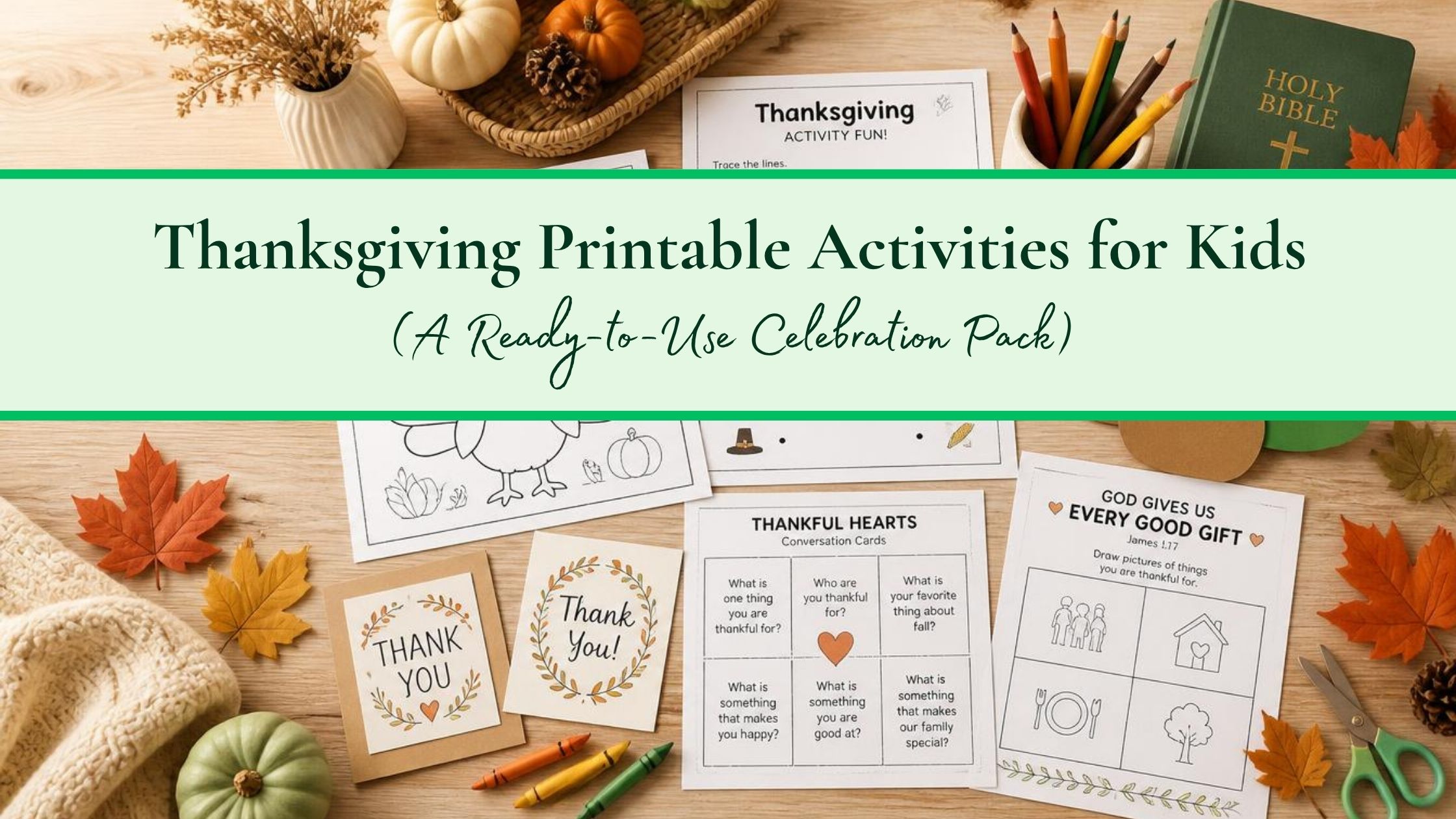 Thanksgiving Printable Activities for Kids: A Ready-to-Use Celebration Pack